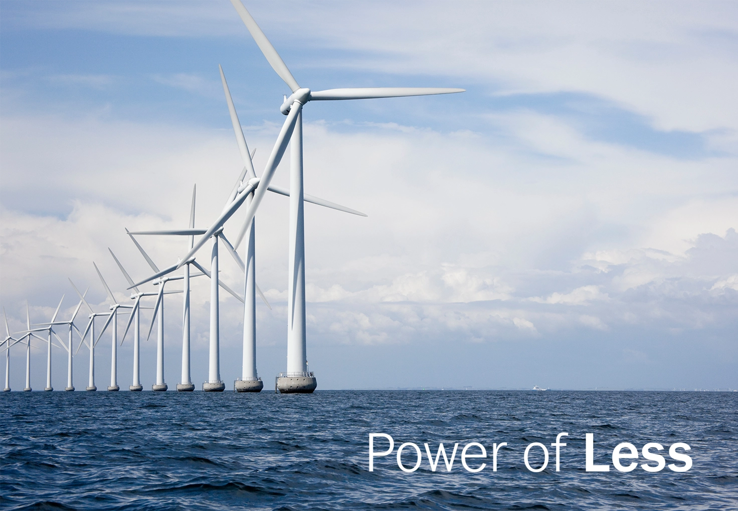 Row of offshore wind turbines with a Power of Less logo.